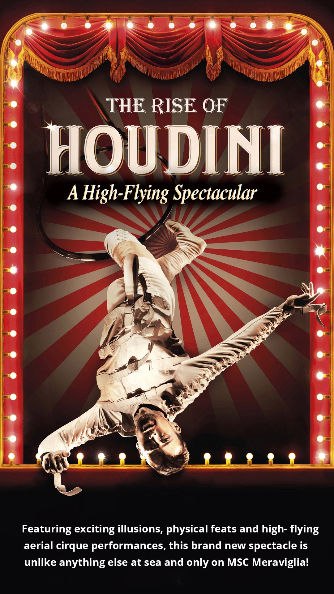 Poster for a theatrical show inspired by Harry Houdini featuring a magic scene | MSC Cruises